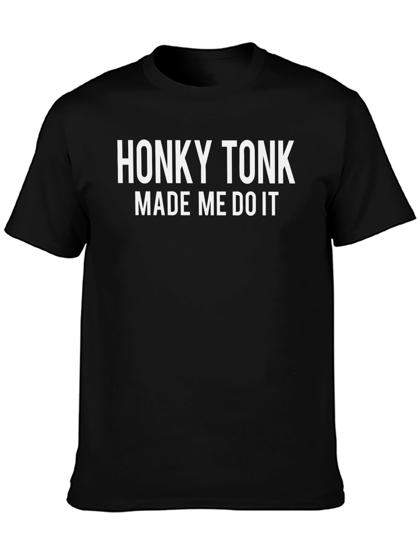 Honky Tonk Made Me Do It Black Graphic Tee