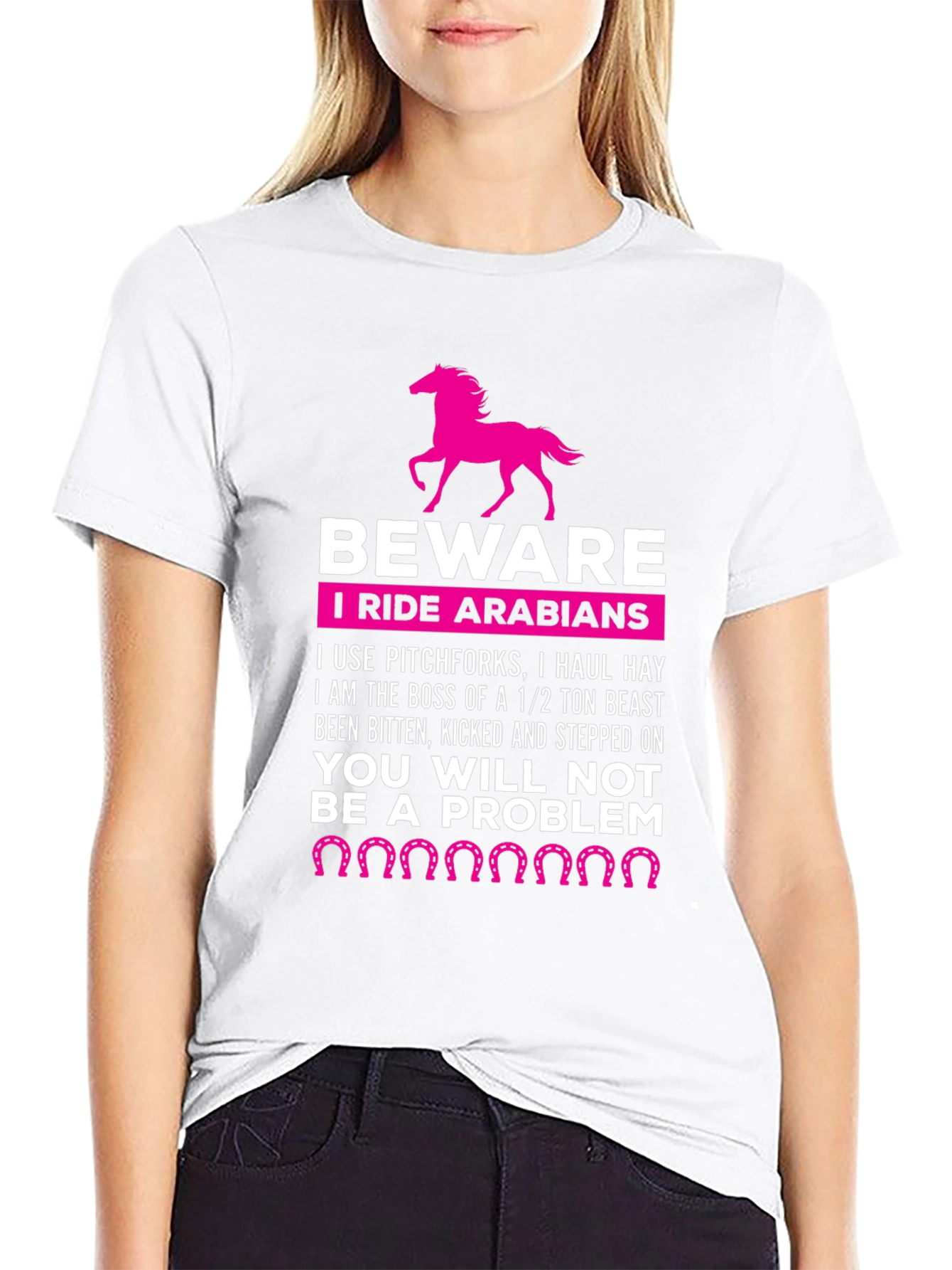 Beware I Ride Arabians Funny Horse T-Shirt