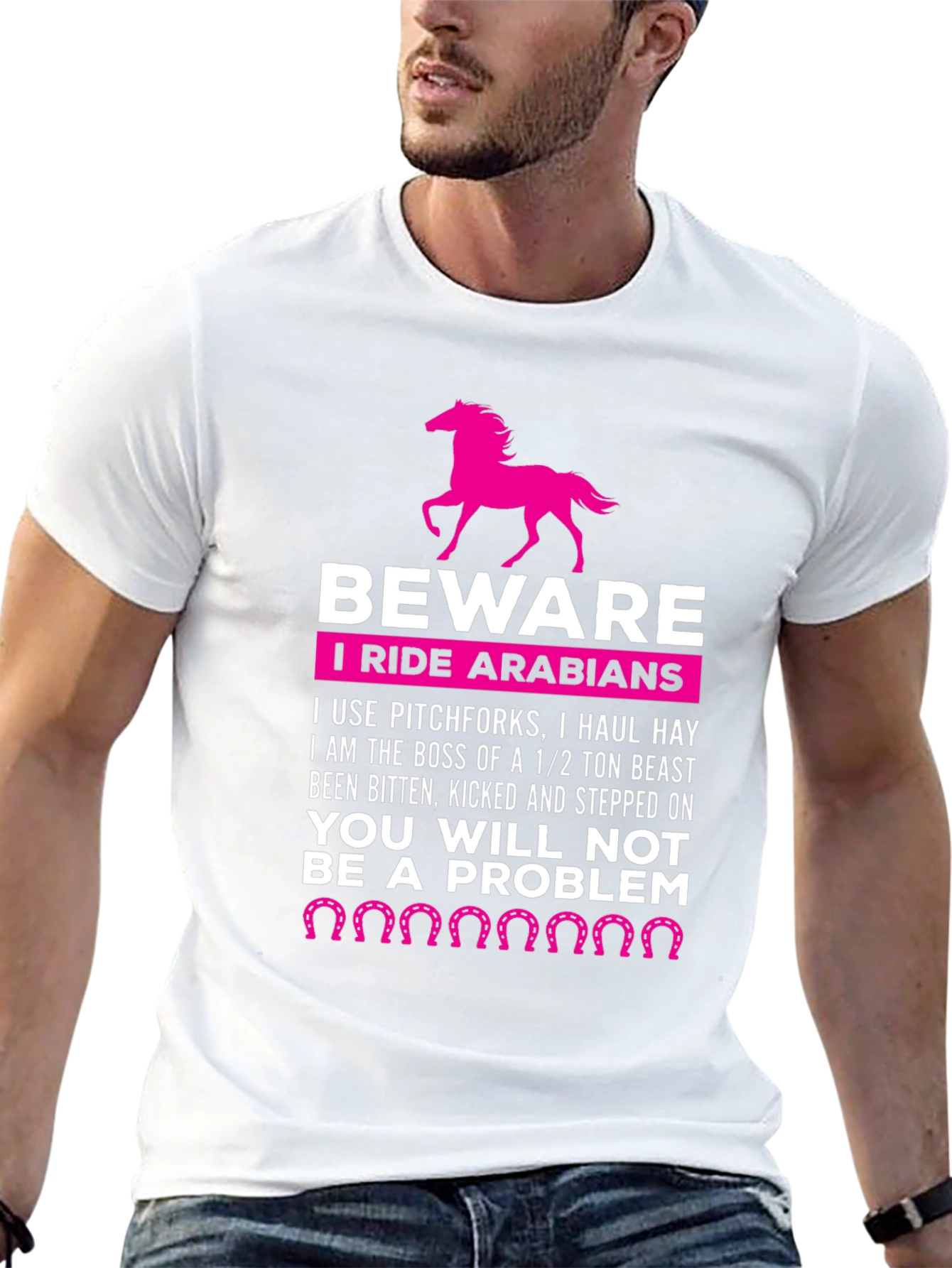 Beware I Ride Arabians Funny Horse T-Shirt
