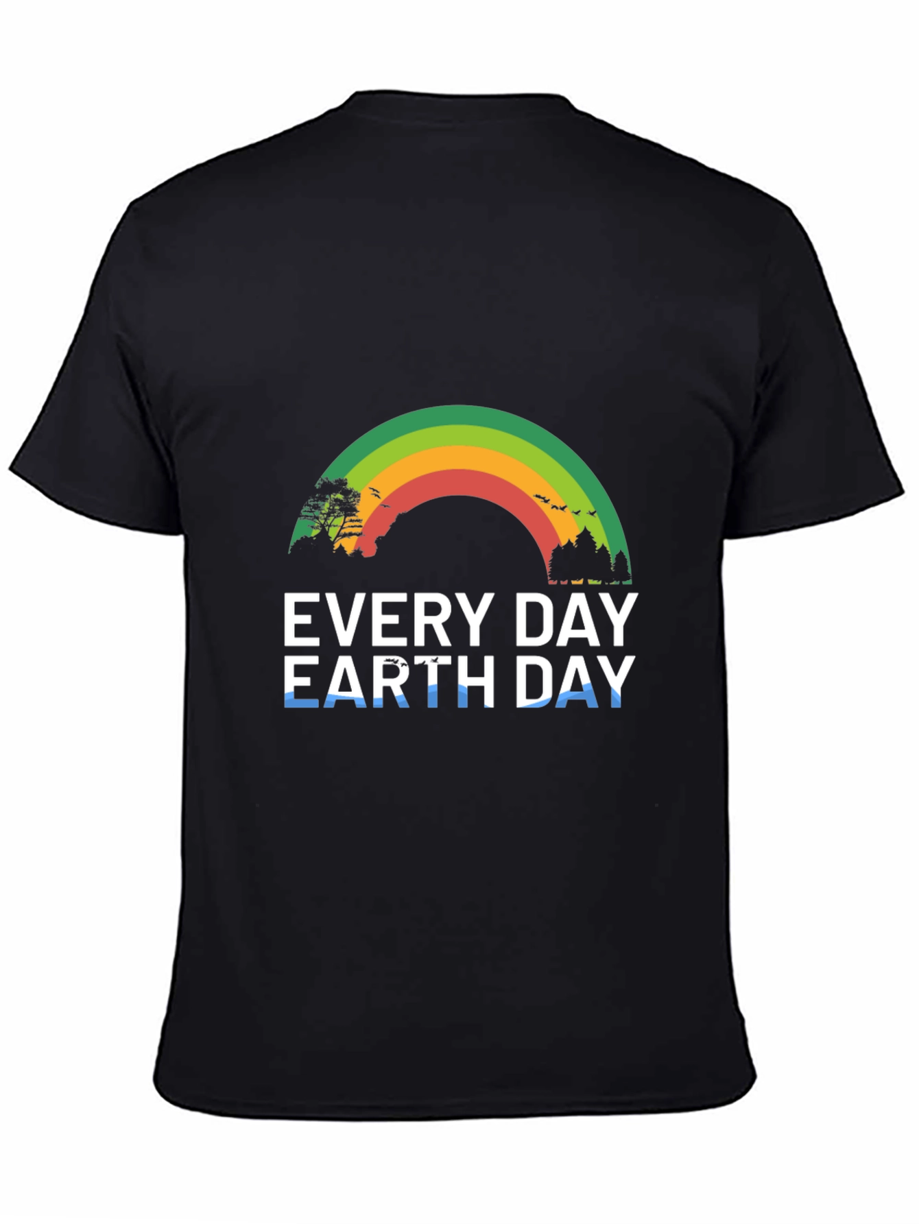 Every Day Earth Day T-Shirt