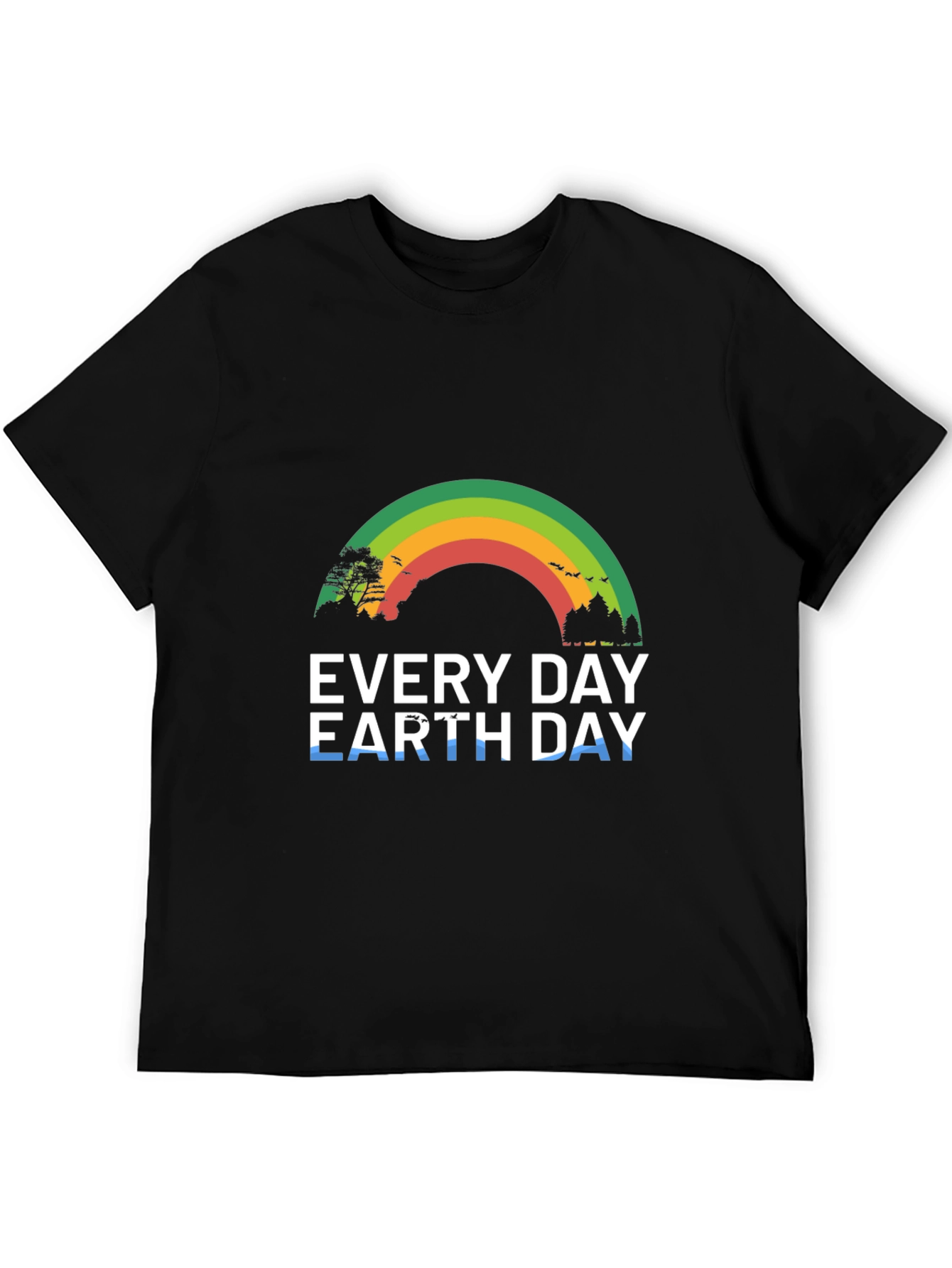 Every Day Earth Day T-Shirt