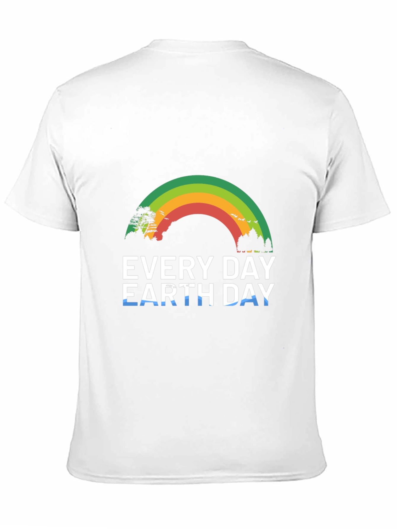 Every Day Earth Day T-Shirt