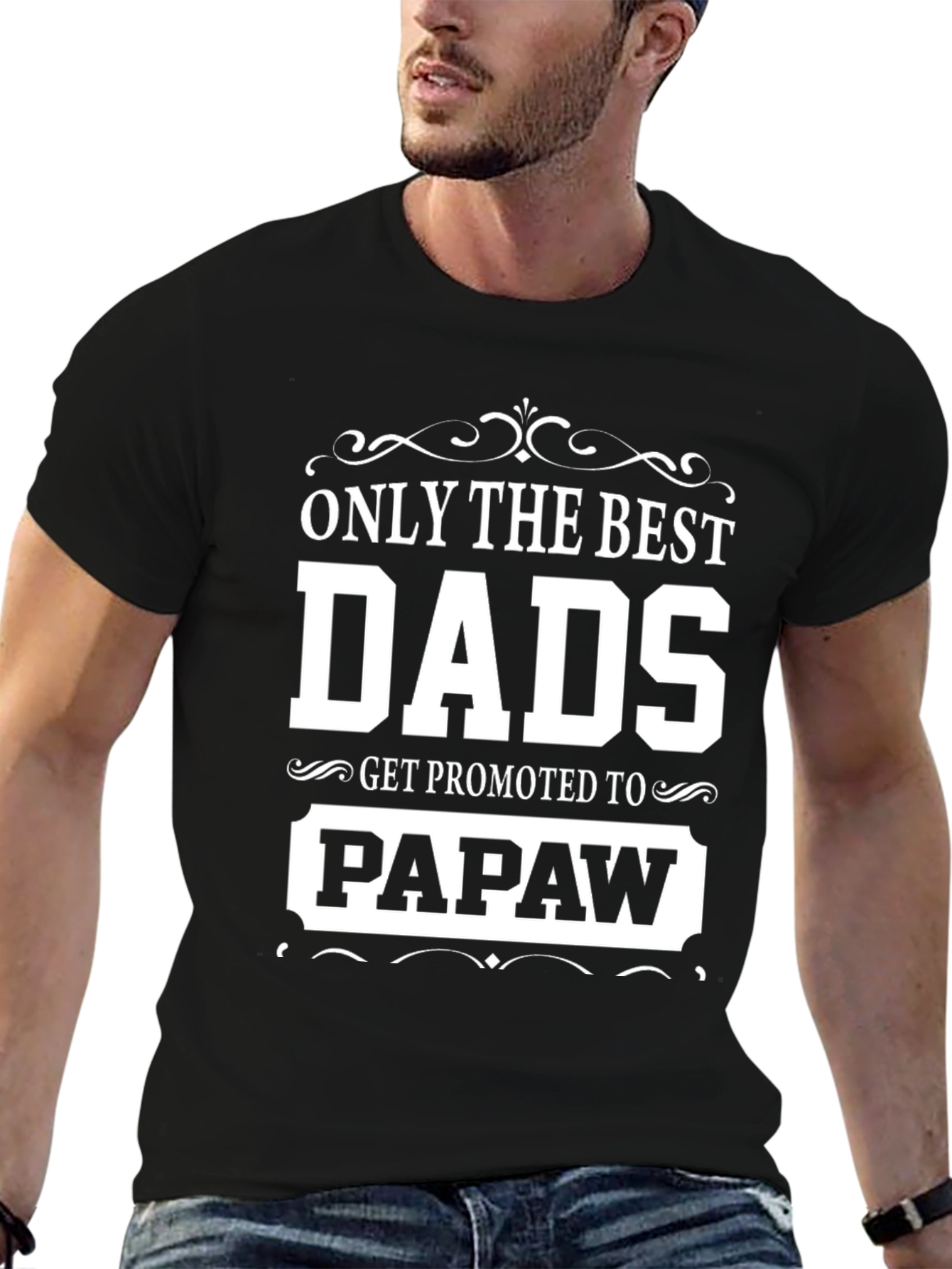 Only The Best Dads Get Promoted to Papaw T-Shirt