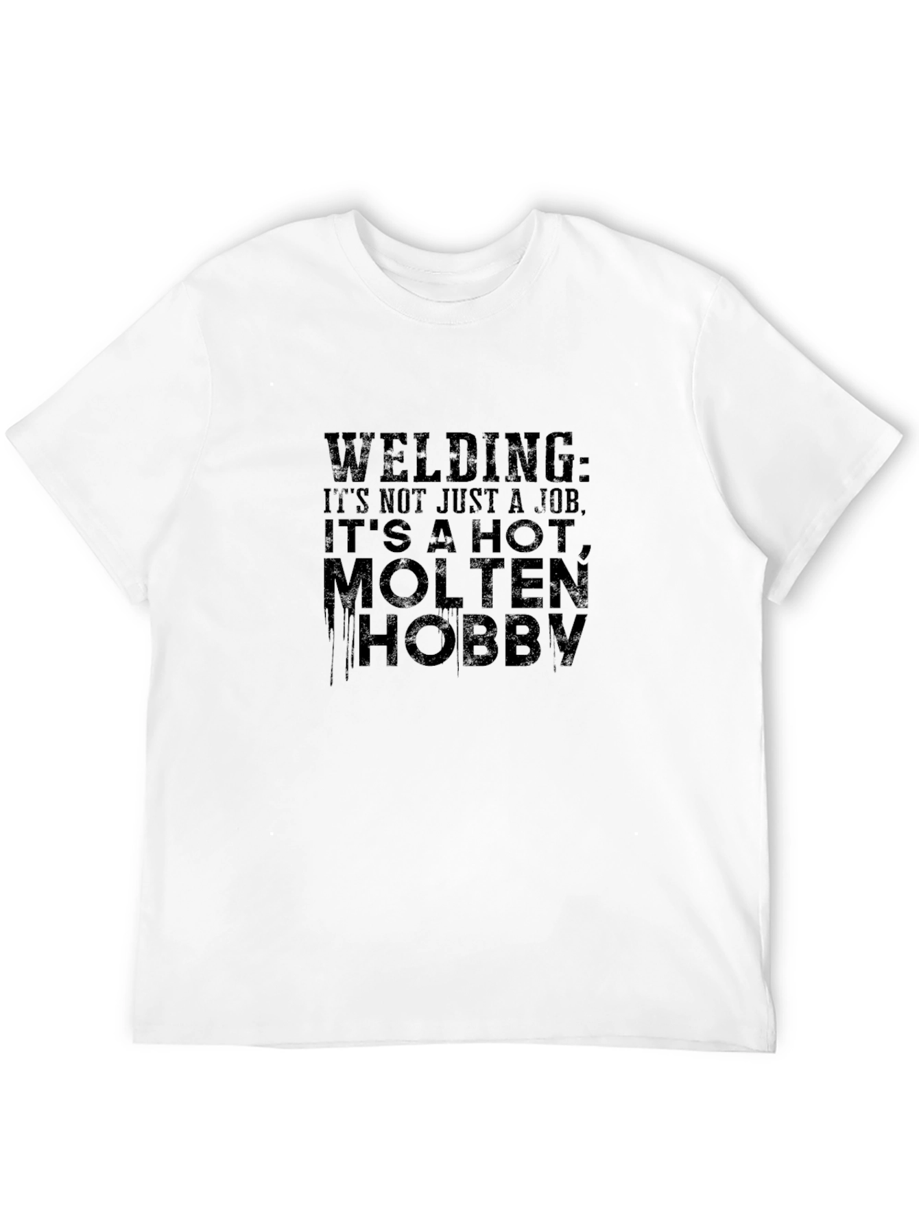 Welding Hobby T-Shirt - Hot Molten Design