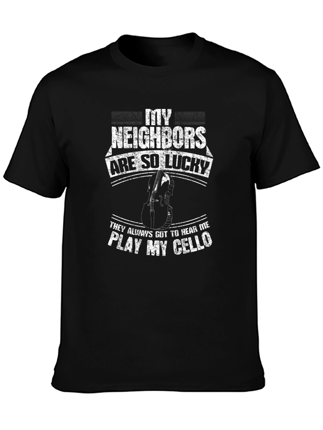 Funny Cello Player T-Shirt - Lucky Neighbors