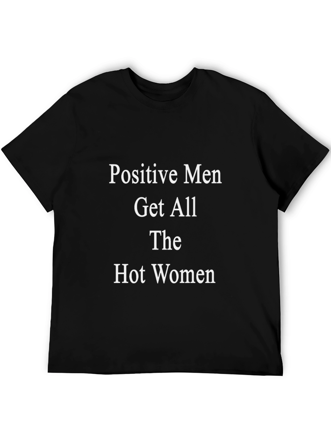 Positive Men T-Shirt