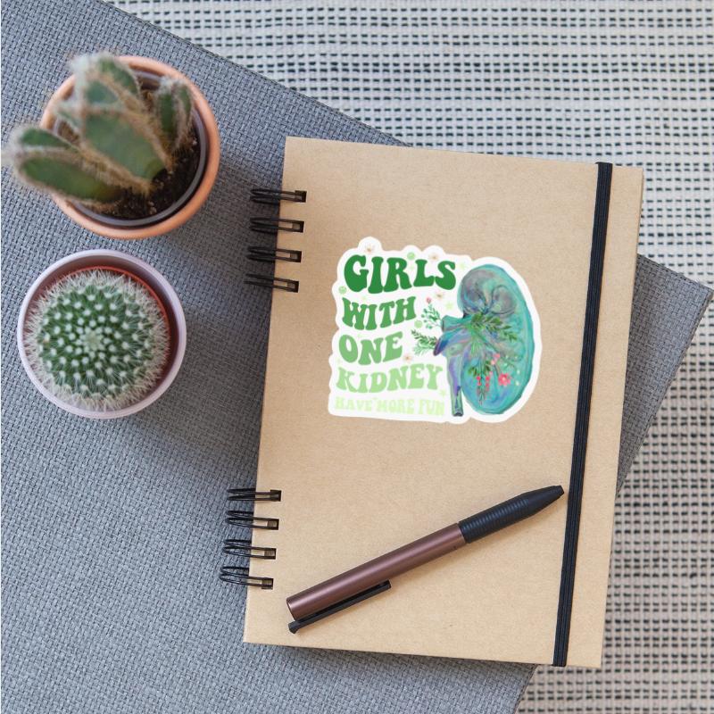 Girls With One Kidney Have More Fun