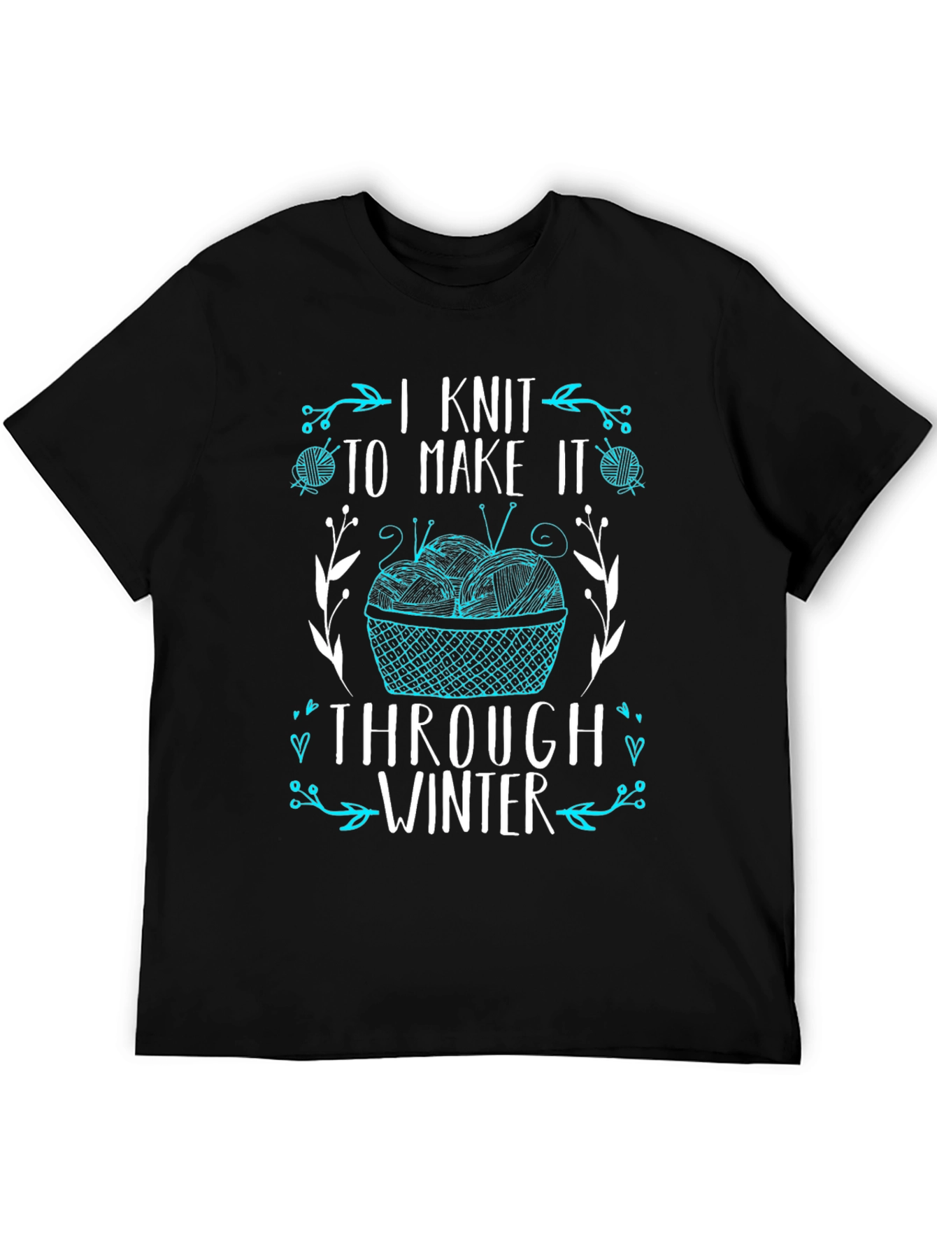 I Knit to Make it Through Winter T-Shirt