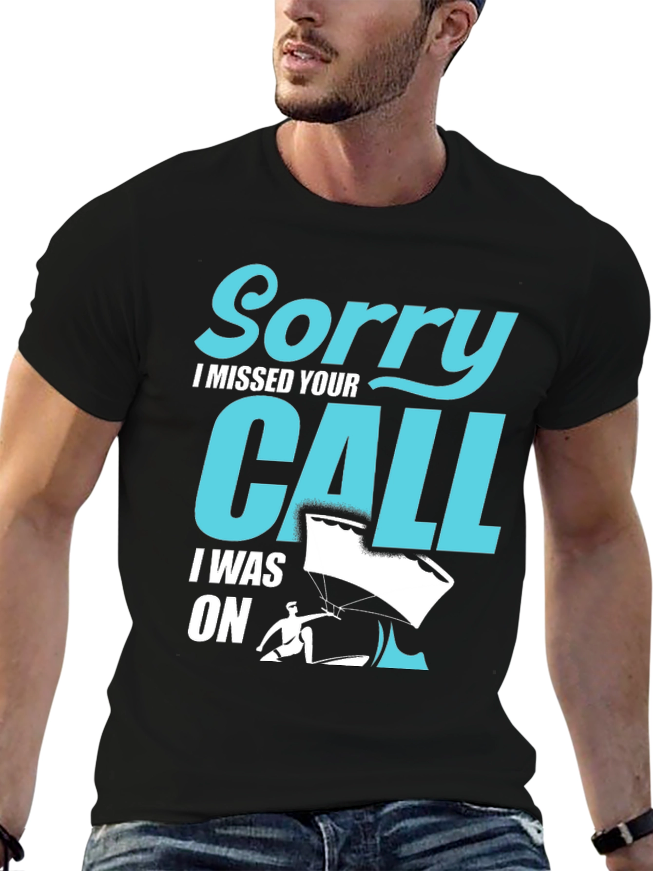 Sorry I Missed Your Call Paragliding T-Shirt
