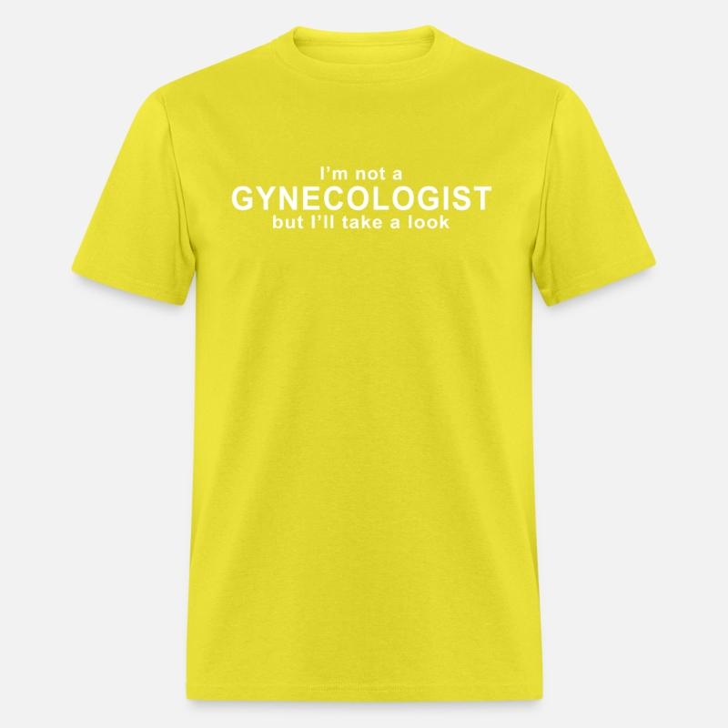 Gynecologist Funny Rude Tee Offensive Adult Humor