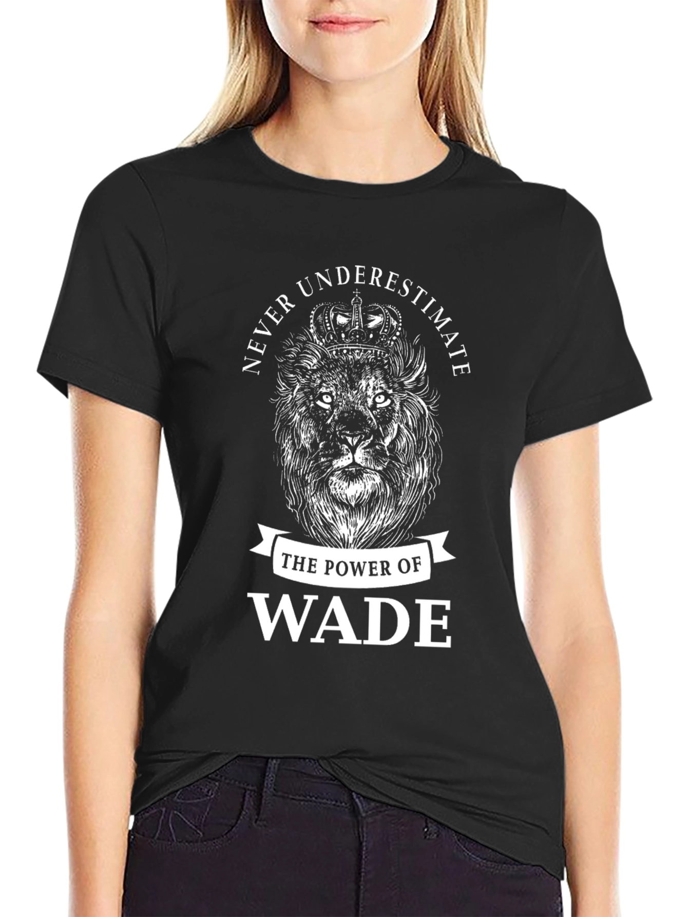 Never Underestimate Wade T-Shirt