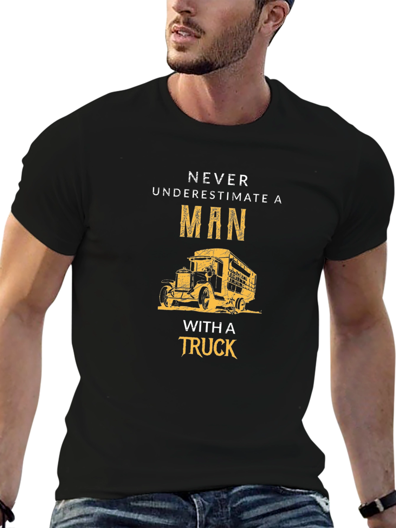 Never Underestimate a Man With a Truck T-Shirt