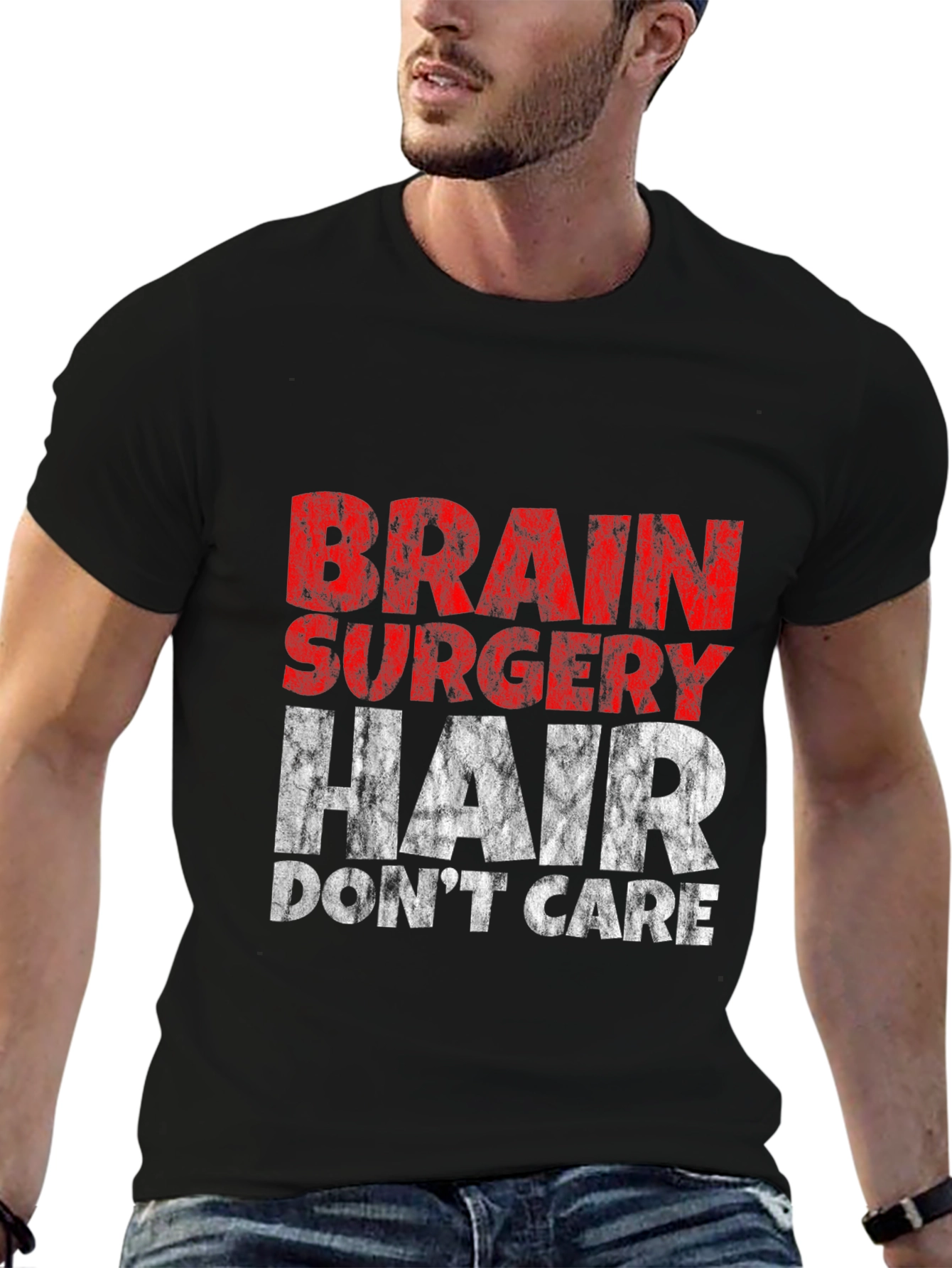 Brain Surgery Hair Dont Care T-Shirt