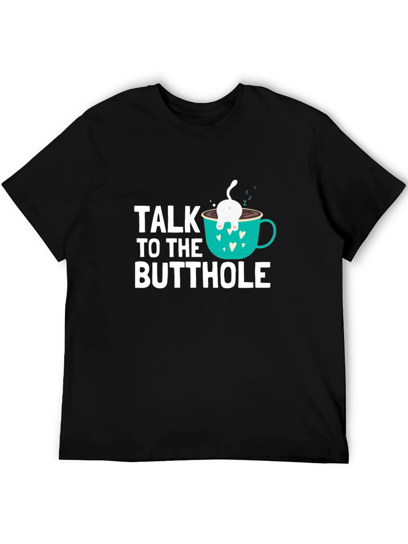 Talk to the Butthole Funny Cat Coffee T-Shirt