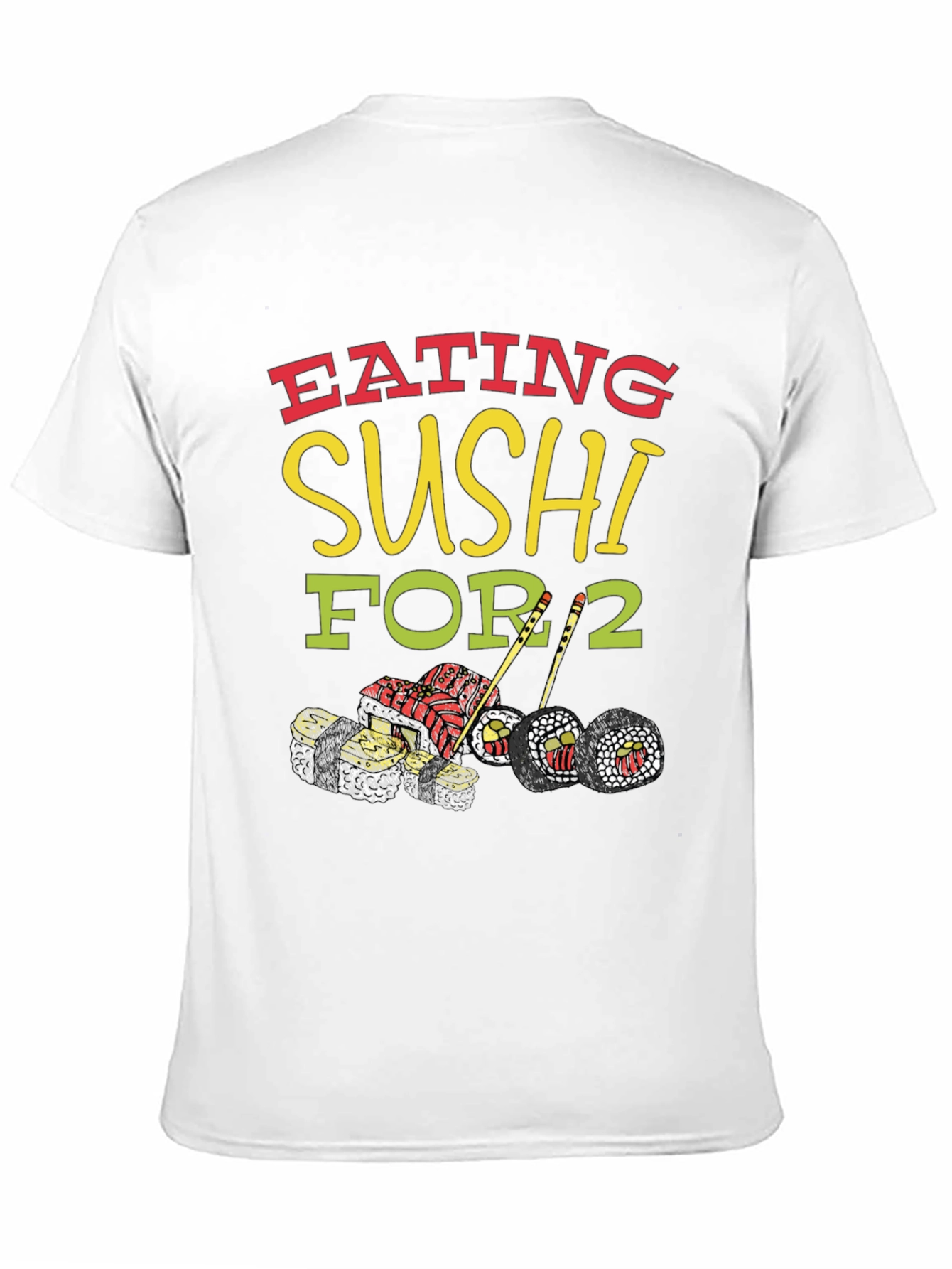 Sushi Lover T-Shirt: Eating Sushi For 2