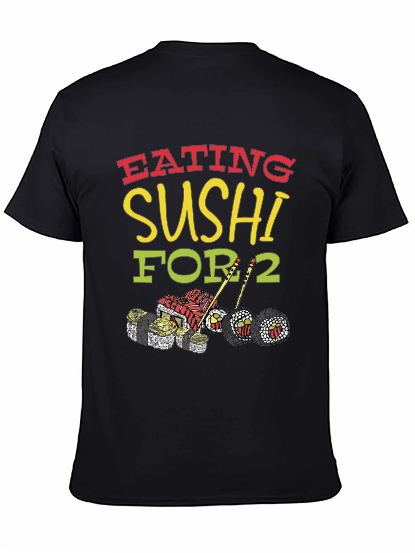 Sushi Lover T-Shirt: Eating Sushi For 2