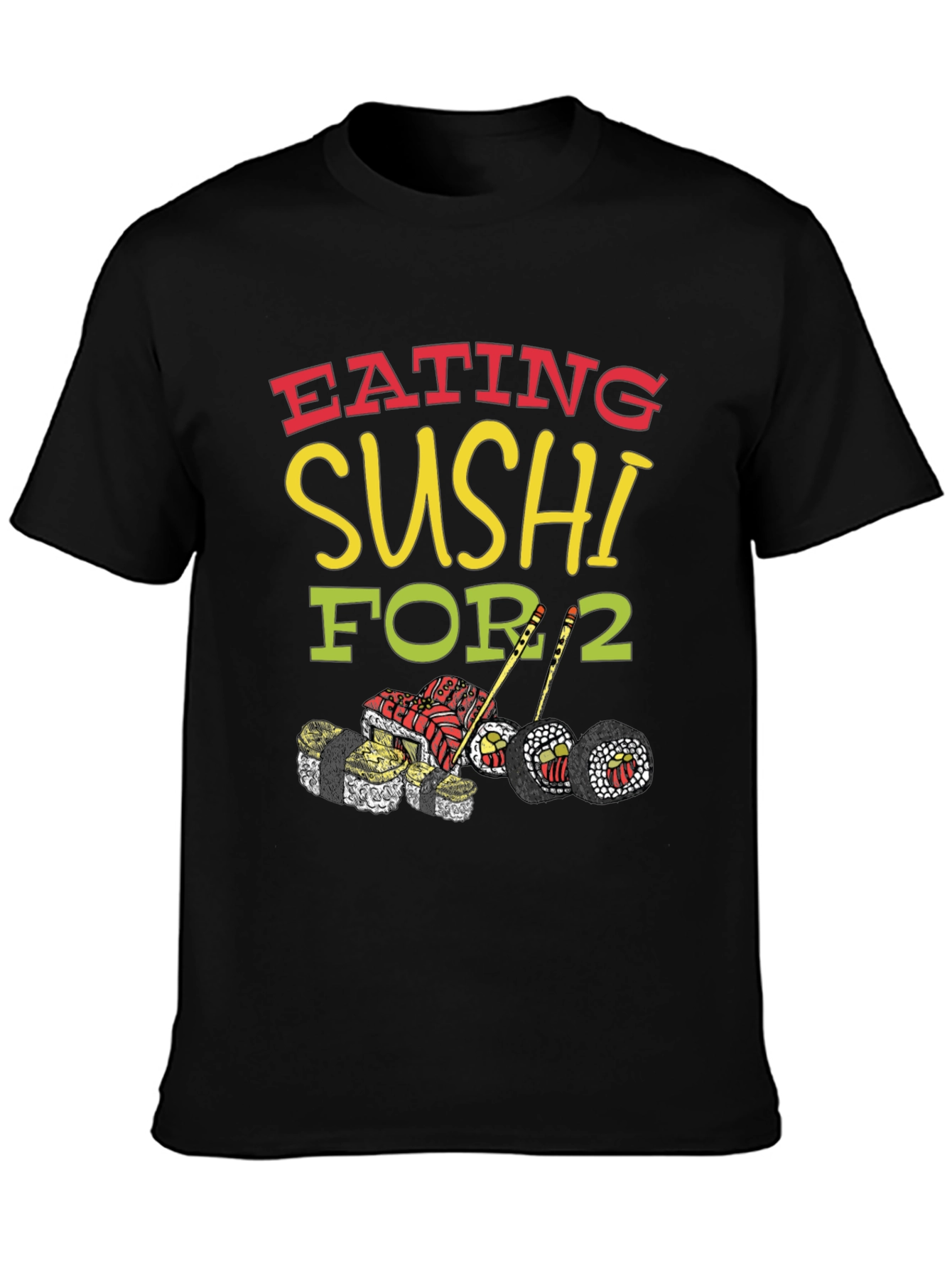 Sushi Lover T-Shirt: Eating Sushi For 2