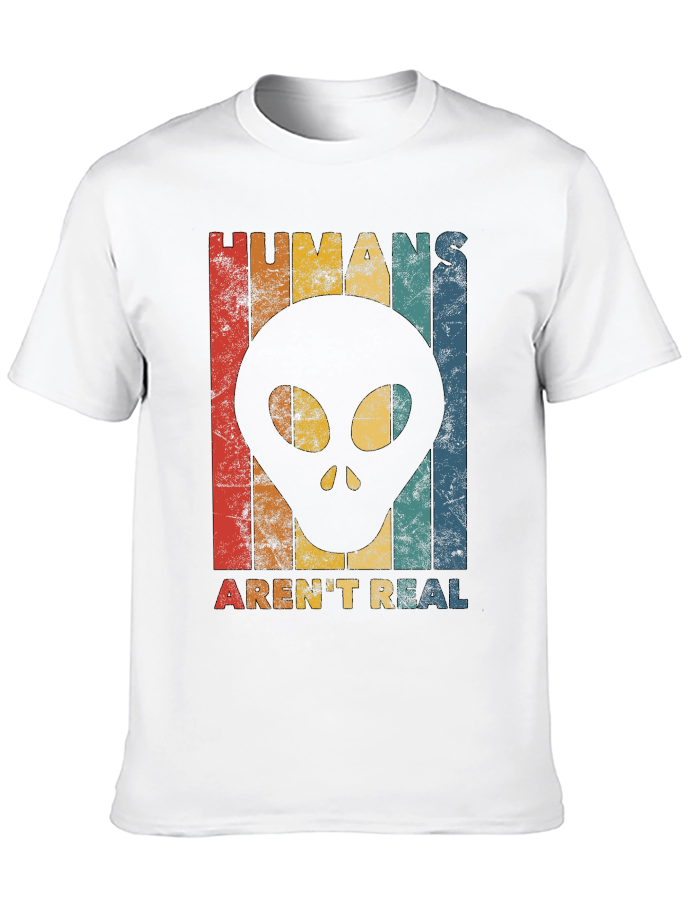 Humans Arent Real Alien Graphic Tee