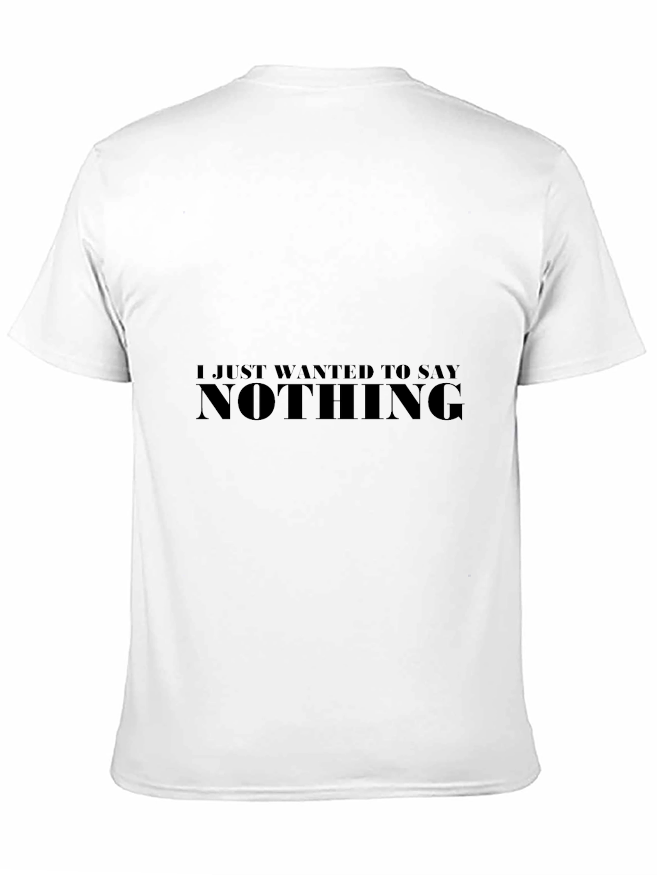 Nothing To Say Graphic Tee