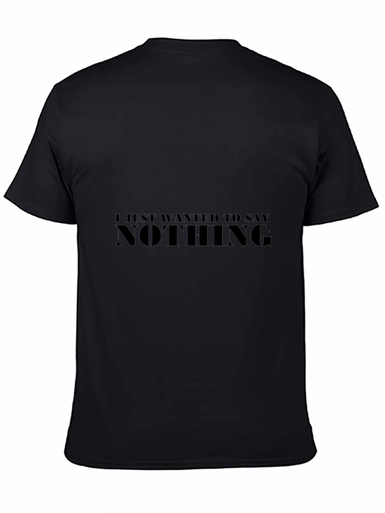 Nothing To Say Graphic Tee