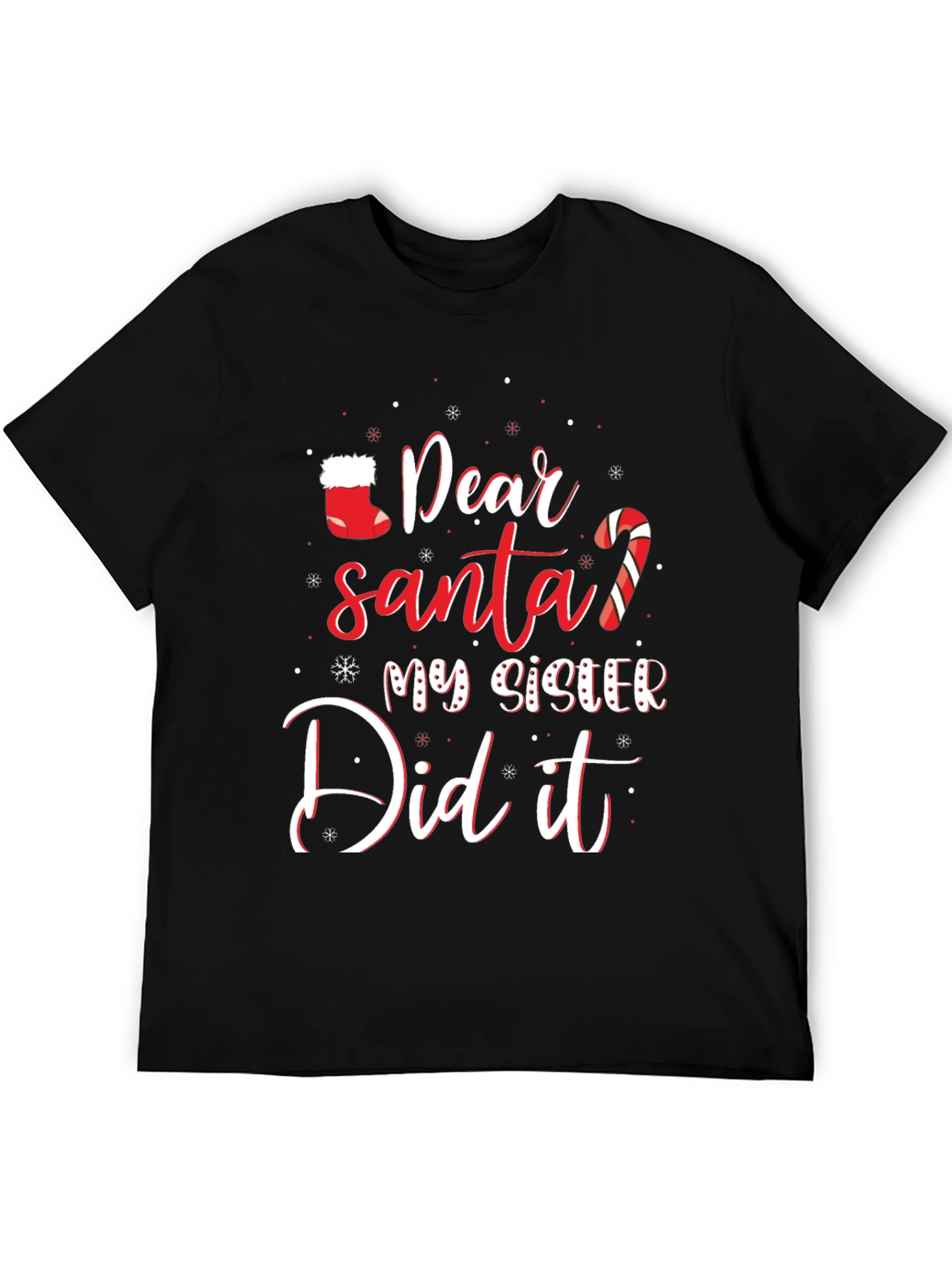 Dear Santa My Sister Did It Funny Christmas T-Shirt