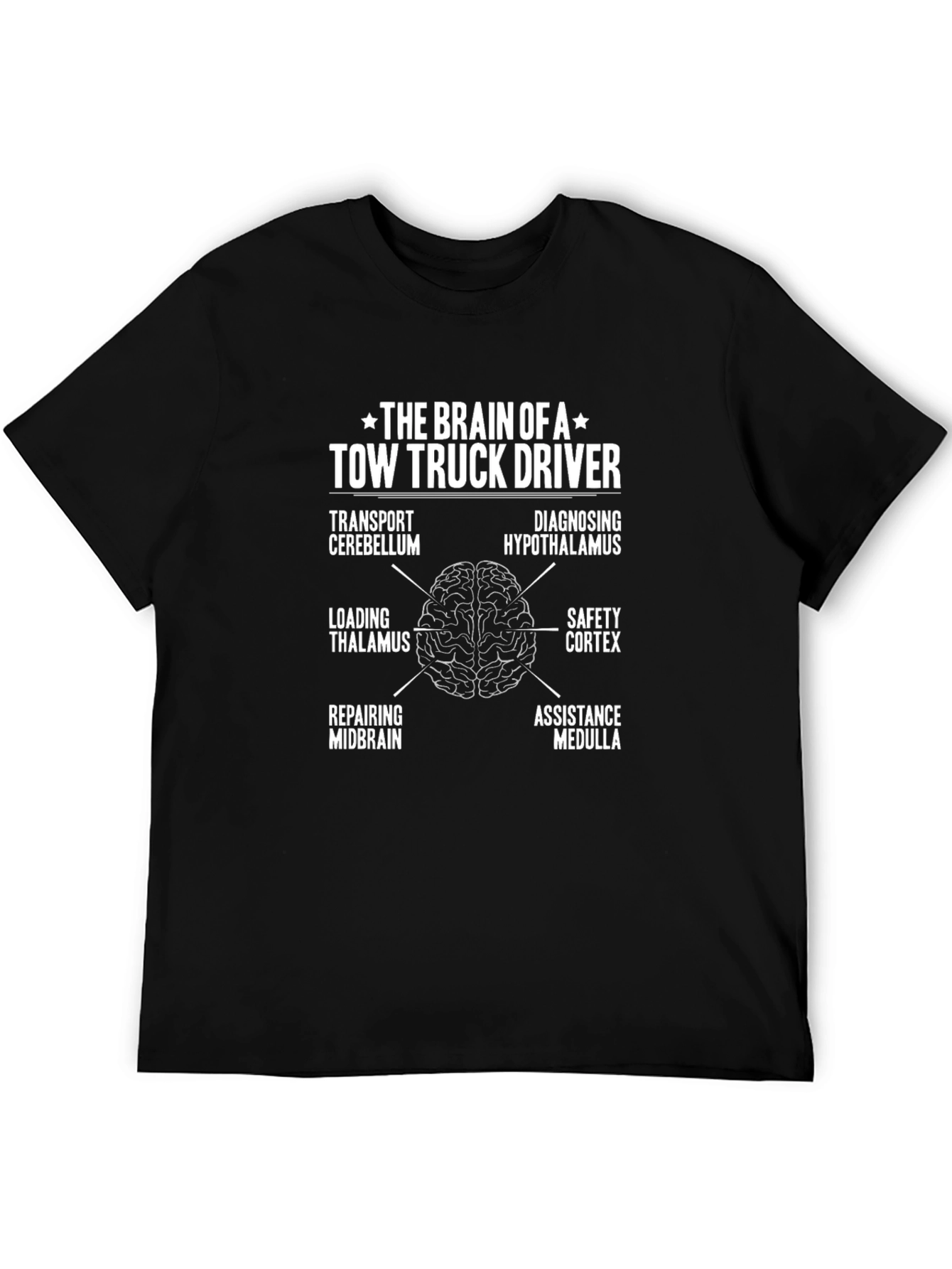Tow Truck Driver Brain Anatomy T-Shirt
