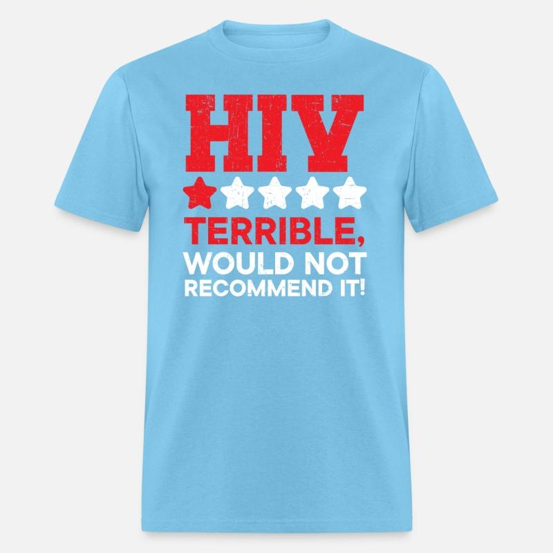 HIV Terrible Would Not Recommend It HIV AIDS