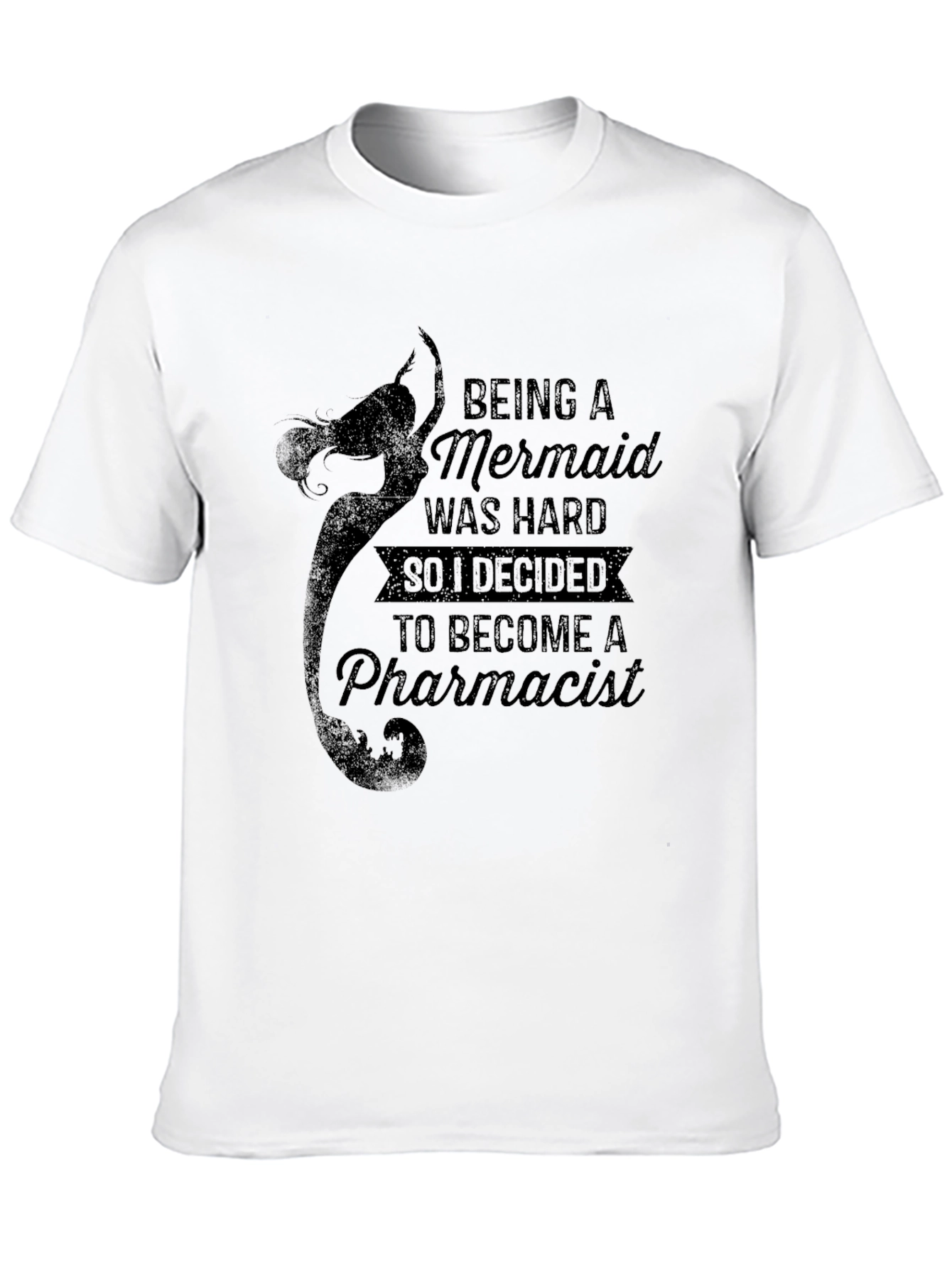 Being a Mermaid Pharmacist Graphic T-Shirt
