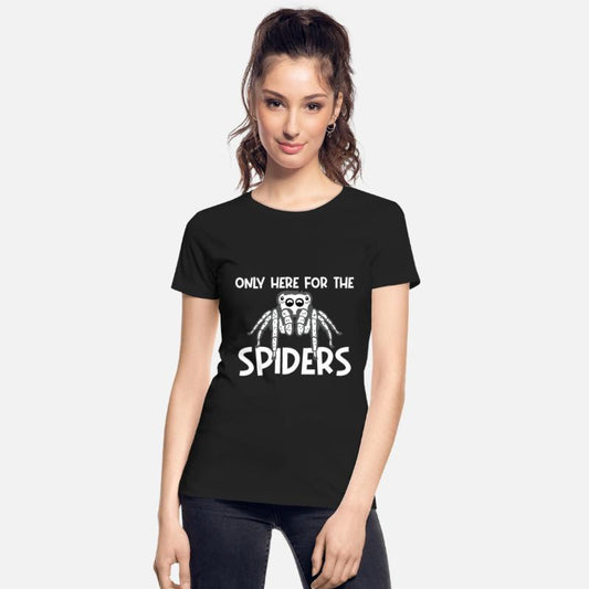 I am only here for the spiders tarantula design