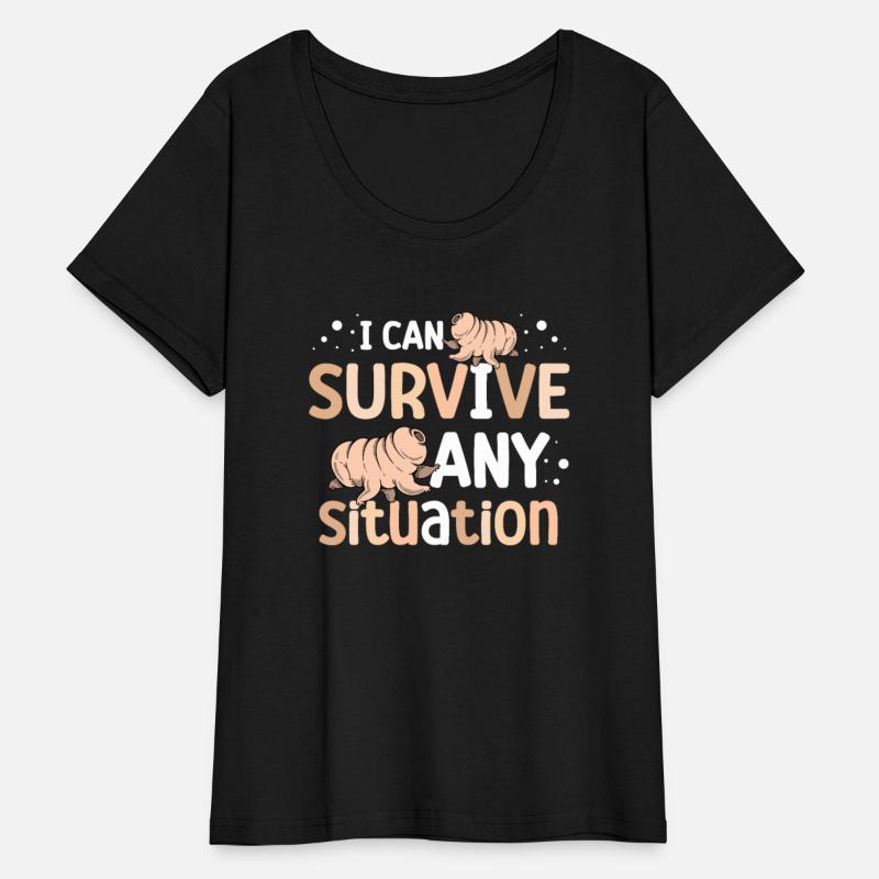I Can Survive Any Situation Science Tardigrade