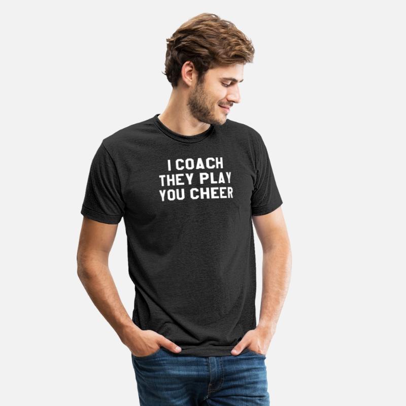 I Coach They Play You Cheer