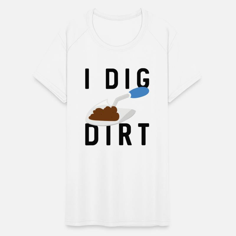 I Dig Dirt