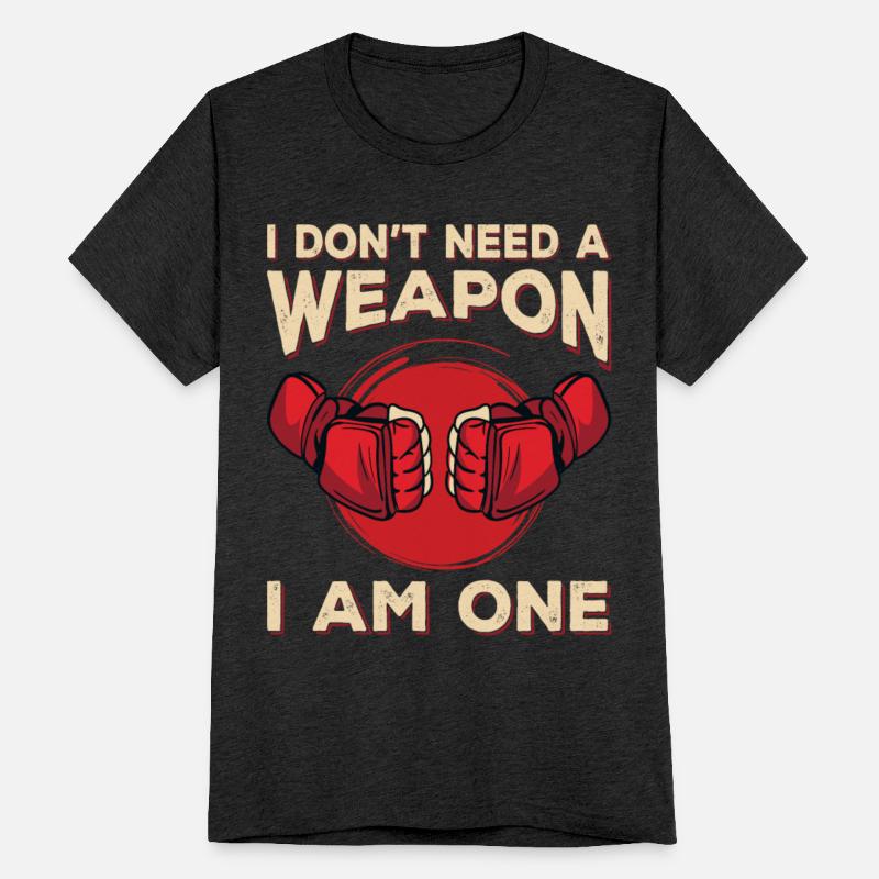 I Do Not Need A Gun I Am A Martial Artist