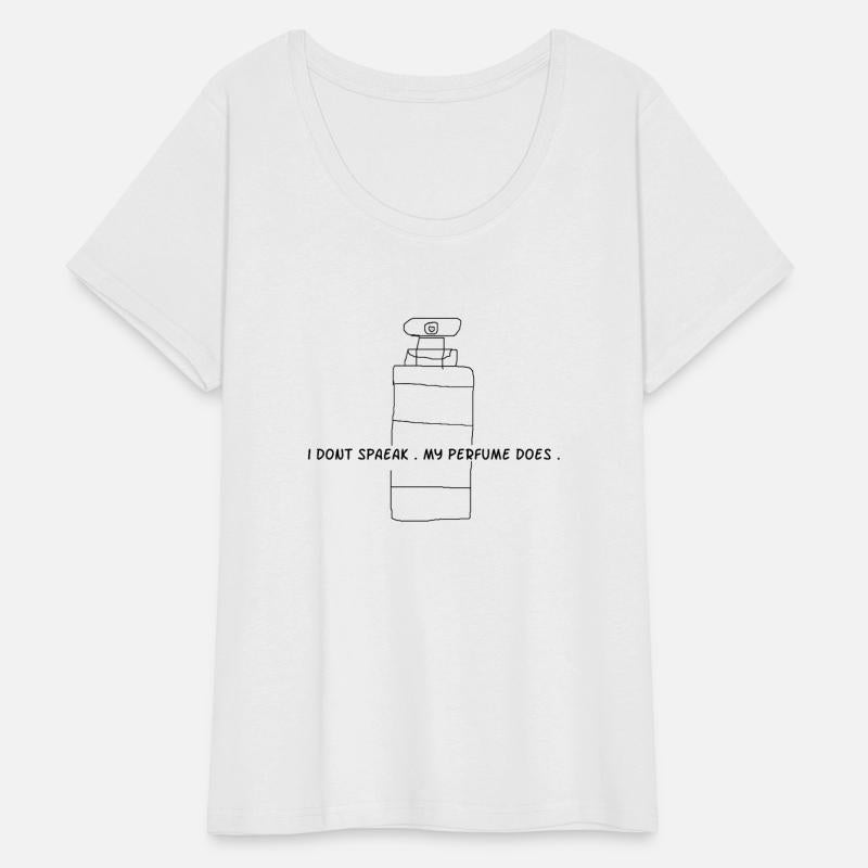 I DONT SPEAK MY PERFUME DOES