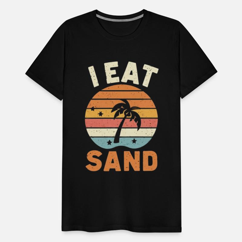 I EAT SAND and Beach