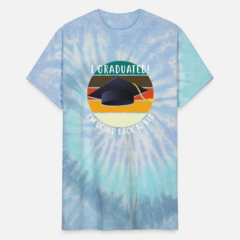 I Graduated I m Going Back To Bed