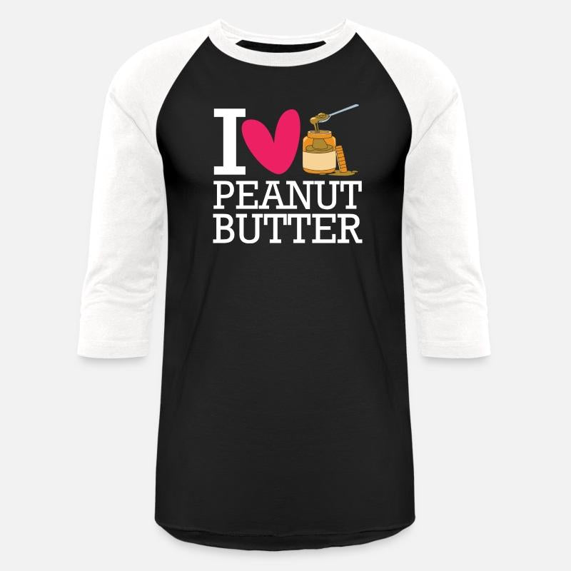 I Love Peanut Butter