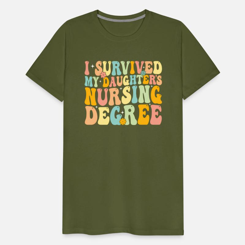 I Survived My Daughter'S Nursing Degree Nurse Mast
