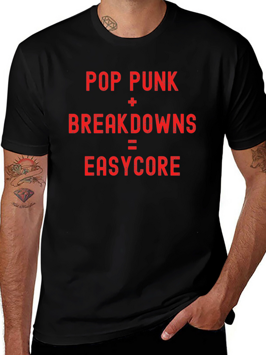 Pop Punk + Breakdowns = Easycore T-Shirt
