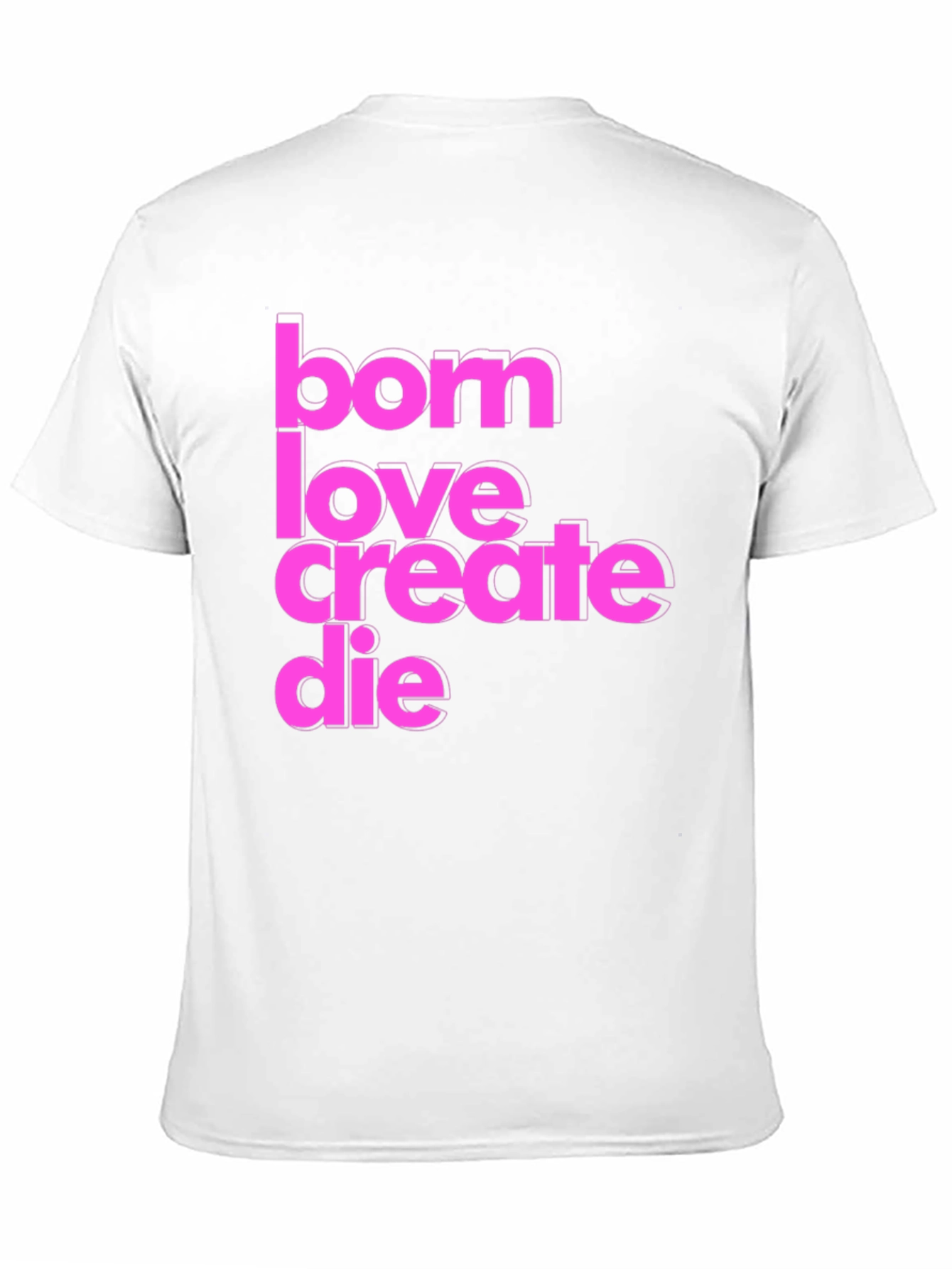 Born Love Create Die Graphic Tee - Black