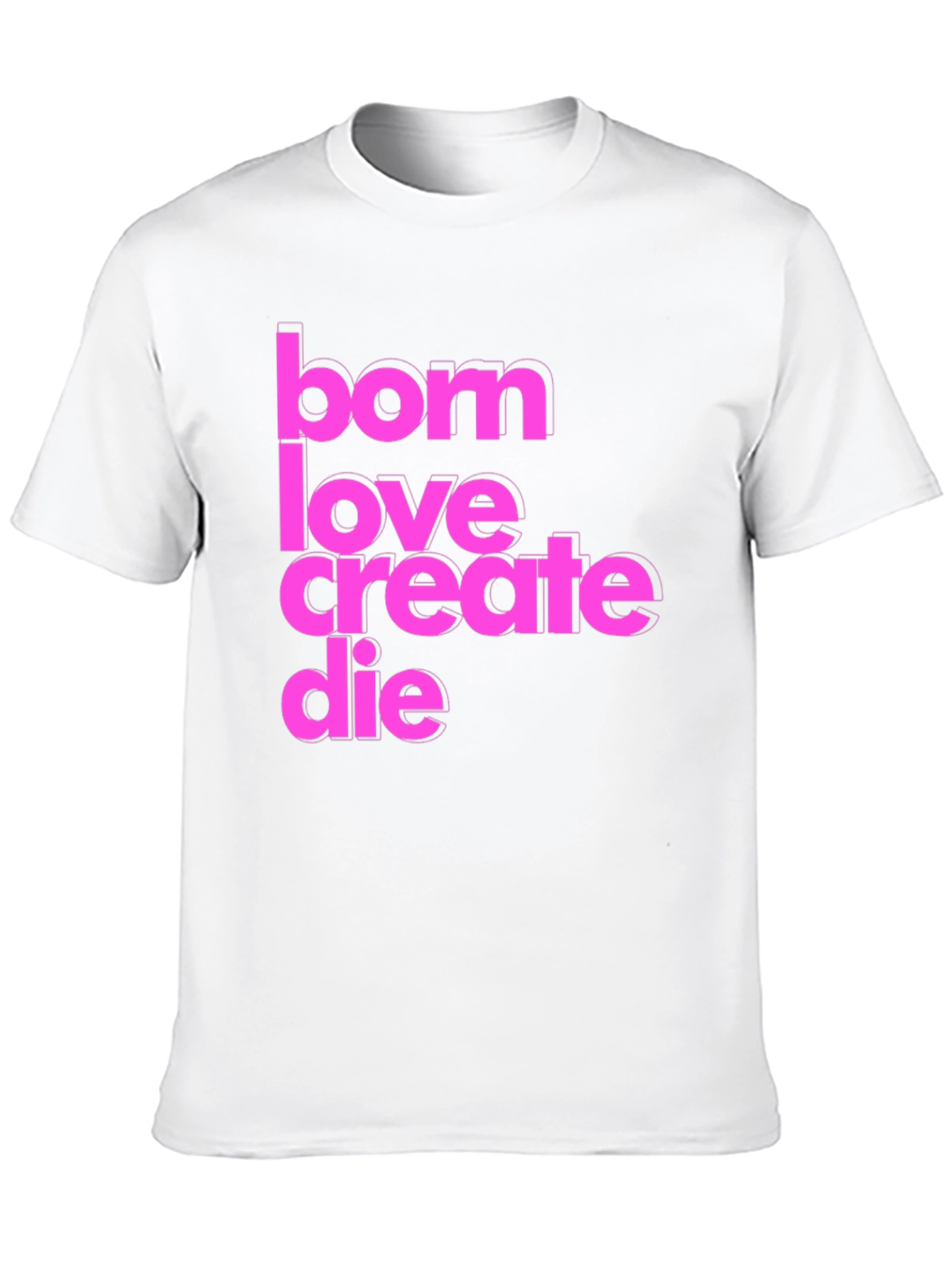 Born Love Create Die Graphic Tee - Black