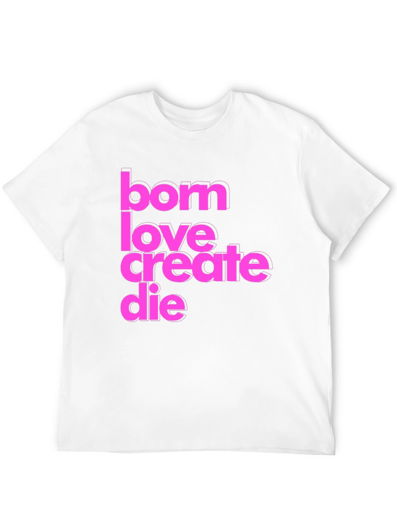 Born Love Create Die Graphic Tee - Black