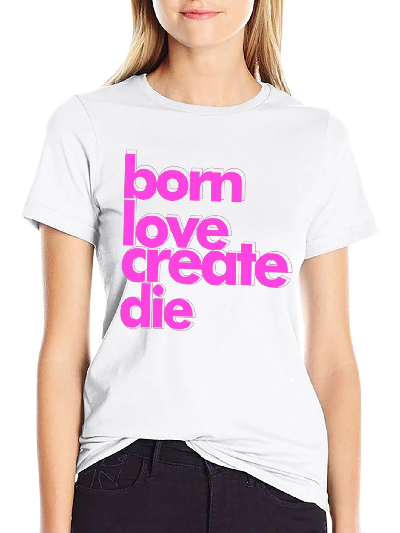 Born Love Create Die Graphic Tee - Black