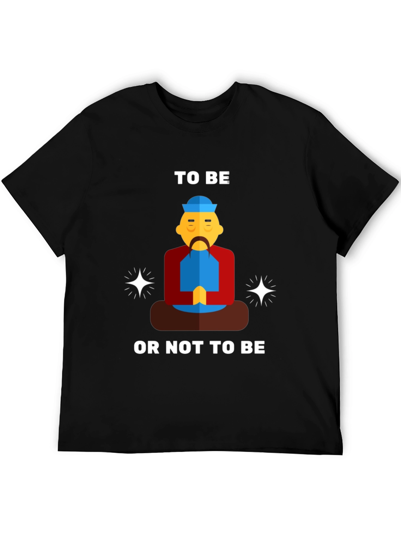 To Be Or Not To Be T-Shirt
