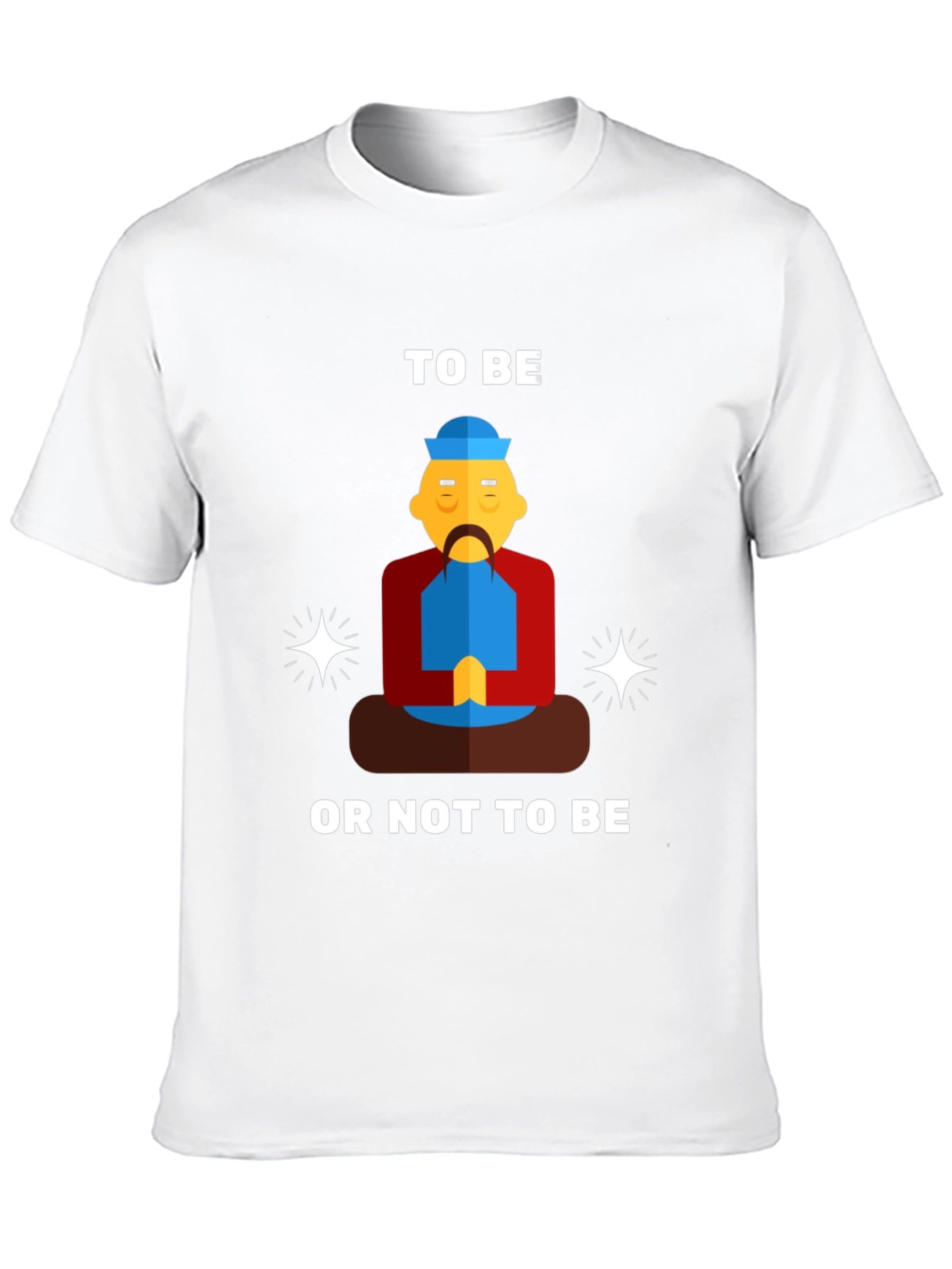 To Be Or Not To Be T-Shirt