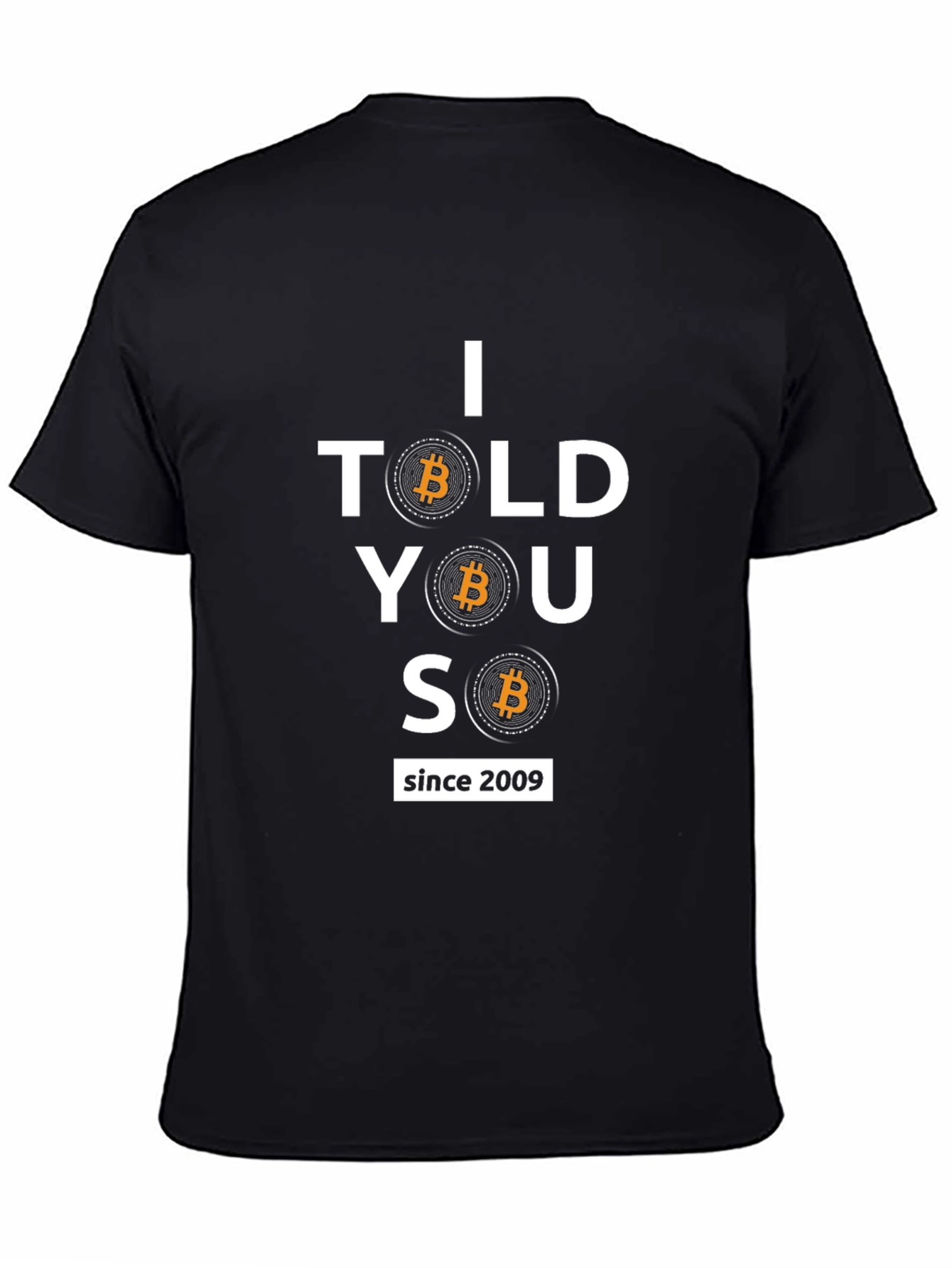 I Told You So Bitcoin T-Shirt