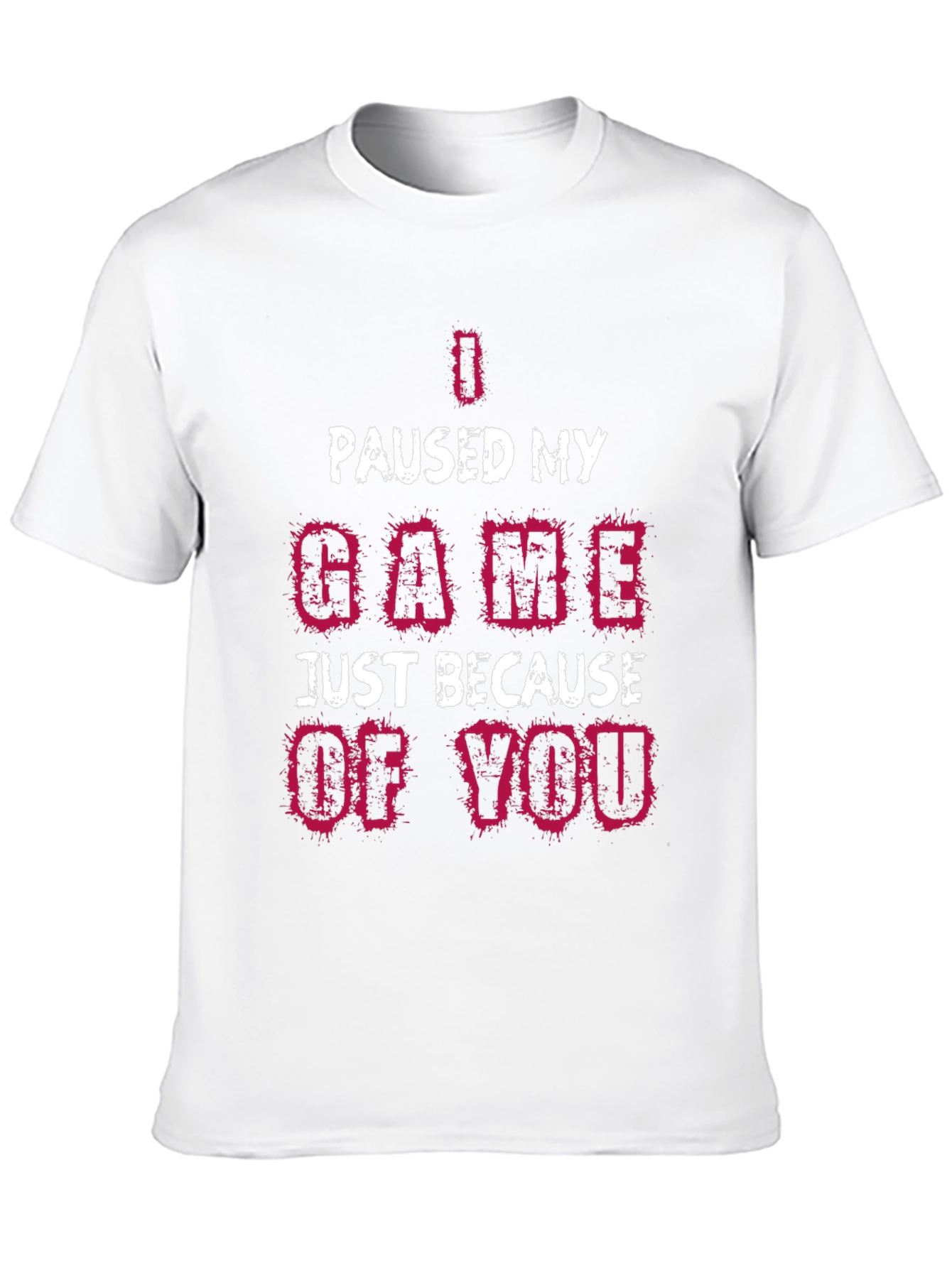 I Paused My Game T-Shirt Funny Gamer Tee