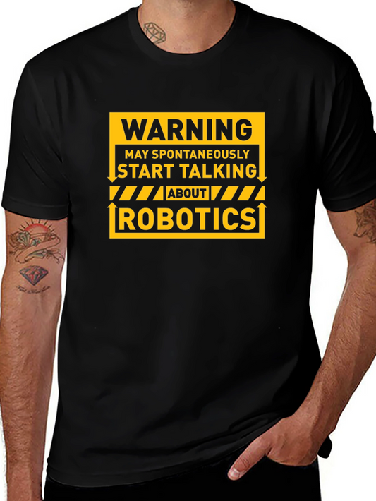 Warning Robotics T-Shirt - Funny Geek Tee