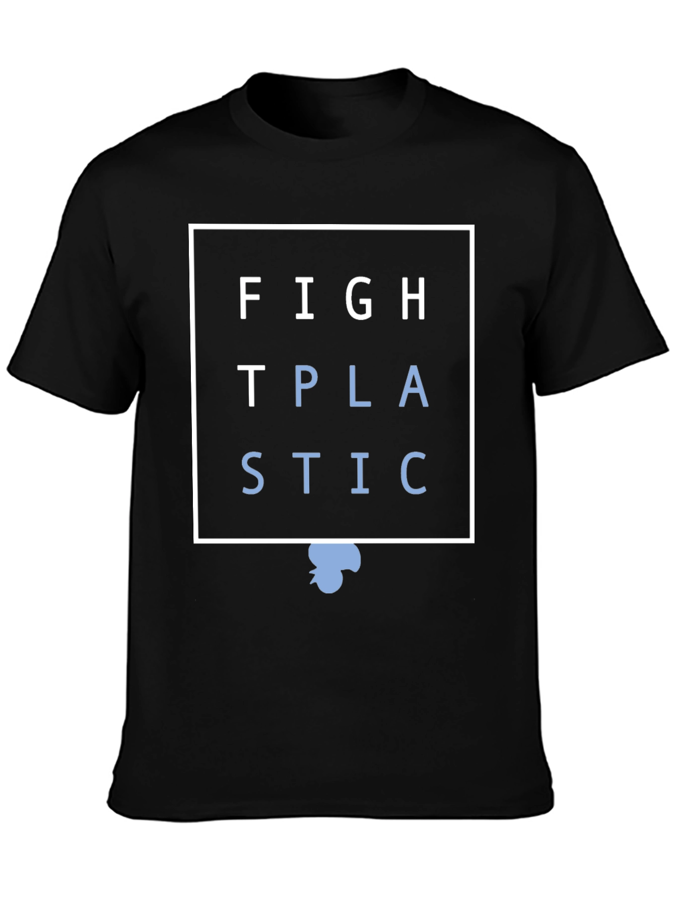 Fight Plastic Pollution T-Shirt