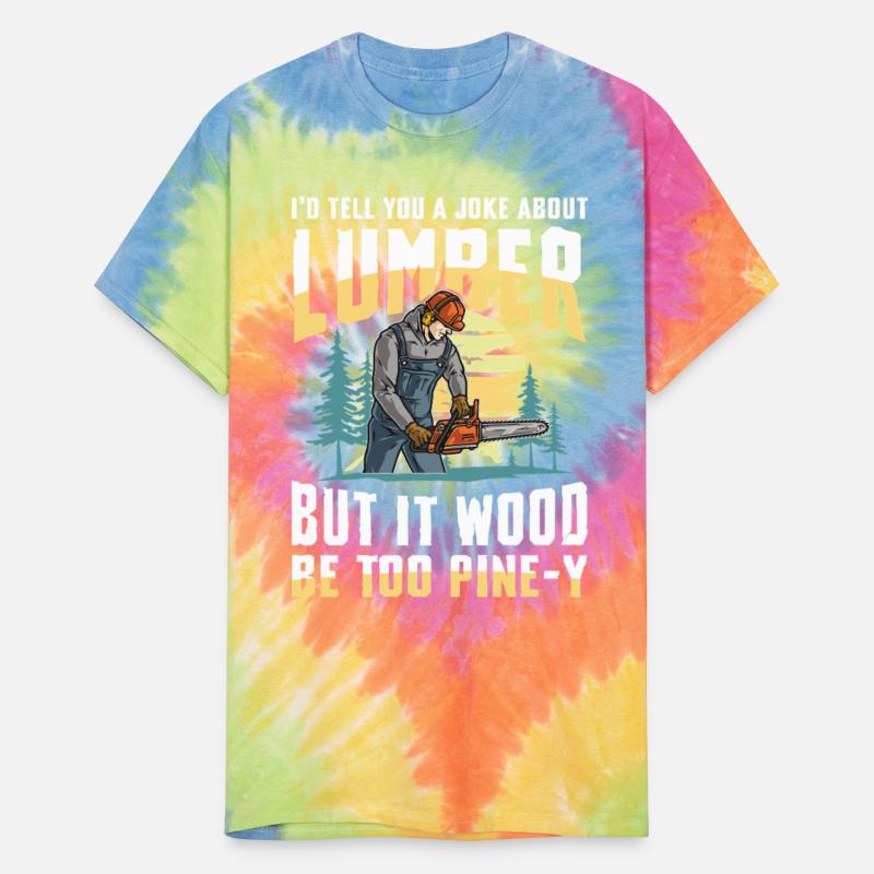 I’d Tell You A Joke About Lumber